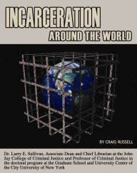 Title: Incarceration Around the World, Author: Craig Russell