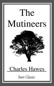 Title: The Mutineers, Author: Charles Hawes