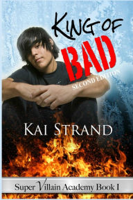 Title: Super Villain Academy Book 1: King of Bad, Author: Kai Strand
