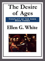 Title: The Desire of Ages, Author: Ellen G. White