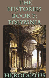 Title: The Histories Book 7: Polymnia, Author: Herodotus