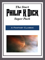 Title: The Start Philip K. Dick Super Pack, Author: Philip K. Dick