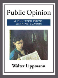 Title: Public Opinion, Author: Walter Lippmann