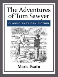 Title: The Adventures of Tom Sawyer, Author: Mark Twain