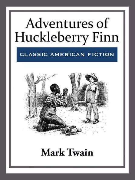 Adventures of Huckleberry Finn