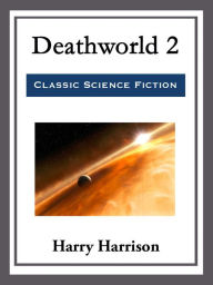 Title: Deathworld 2, Author: Harry Harrison