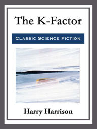 Title: The K-Factor, Author: Harry Harrison