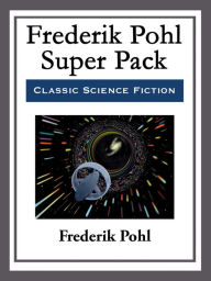 Title: Frederik Pohl Super Pack, Author: Frederik Pohl
