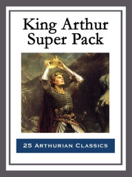 Title: King Arthur Super Pack, Author: Mark Twain