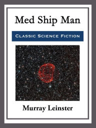 Title: Med Ship Man, Author: Murray Leinster