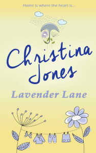 Title: Lavender Lane, Author: Christina Jones