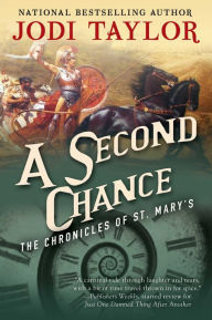 Title: A Second Chance (Chronicles of St. Mary's Series #3), Author: Jodi Taylor