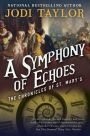 A Symphony of Echoes (Chronicles of St. Mary's Series #2)