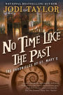 No Time Like the Past (Chronicles of St. Mary's Series #5)