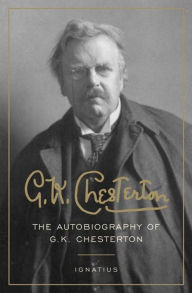 Title: G. K. Chesterton: The Autobiography, Author: G. K. Chesterton