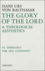 The Glory of the Lord: A Theological Aesthetics