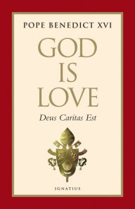 Title: God Is Love: Deus Caritas Est, Author: Pope Benedict XVI