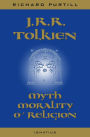 J.R.R. Tolkien: Myth, Morality, and Religion