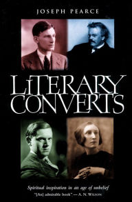 Title: Literary Converts, Author: Joseph Pearce