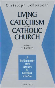 Title: Living the Catechism of the Catholic Church: A Brief Commentary on the Catechism for Every Week of the Year: The Creed, Author: Christoph Schoenborn