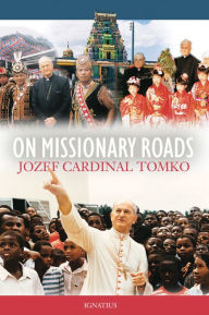 Title: On Missionary Roads, Author: Jozef Tomko