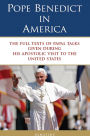 Pope Benedict in America: The Full Texts of Papal Talks