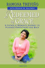 Redeemed by Grace: A Catholic Woman's Journey to Planned Parenthood and Back