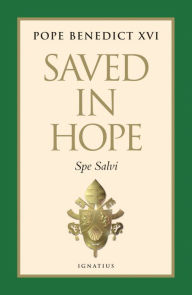Title: Saved in Hope, Author: Pope Benedict XVI