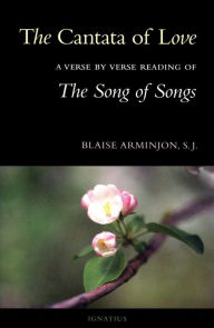 Title: The Cantata of Love: A Verse by Verse Reading of the Song of Songs, Author: 