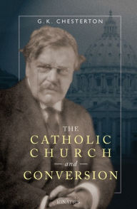 Title: The Catholic Church and Conversion, Author: 