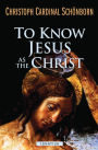 To Know Jesus as the Christ