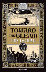 Title: Toward the Gleam: A Novel, Author: T. M. Doran