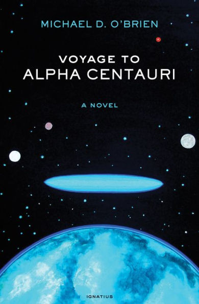 Voyage to Alpha Centauri: A Novel