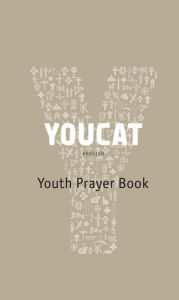 Title: YOUCAT English: Youth Prayer Book, Author: Christoph Schoenborn