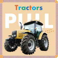 Title: Tractors Pull, Author: Rebecca Glaser