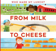 Title: From Milk to Cheese, Author: Bridget Heos