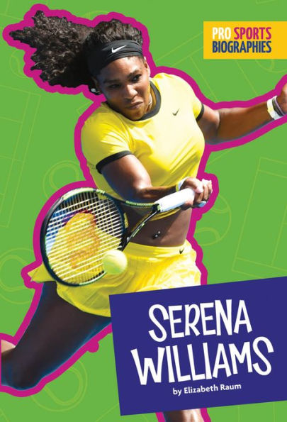 Pro Sports Biographies: Serena Williams