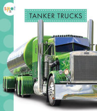 Title: Tanker Trucks, Author: Wendy Strobel Dieker