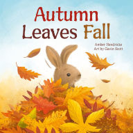 Title: Autumn Leaves Fall, Author: Amber Hendricks