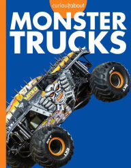 Title: Curious about Monster Trucks, Author: Rachel Grack