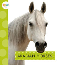 Title: Arabian Horses, Author: Alissa Thielges