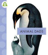 Title: Animal Dads, Author: Mari Schuh