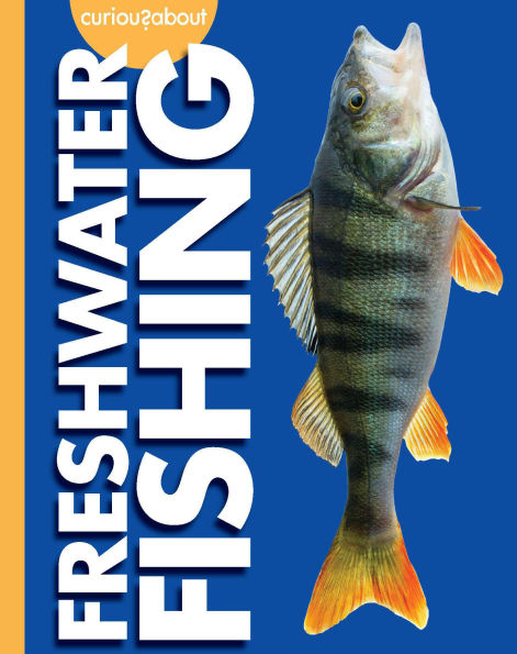 Curious about Freshwater Fishing