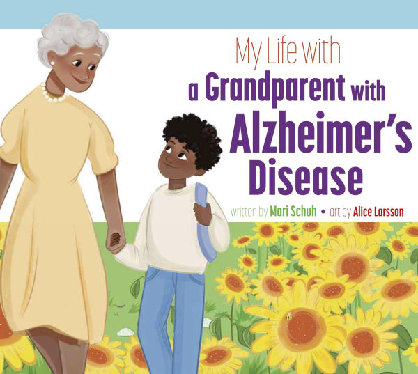 My Life with a Grandparent Alzheimer's Disease