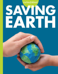 Title: Curious about Saving Earth, Author: Amy S. Hansen