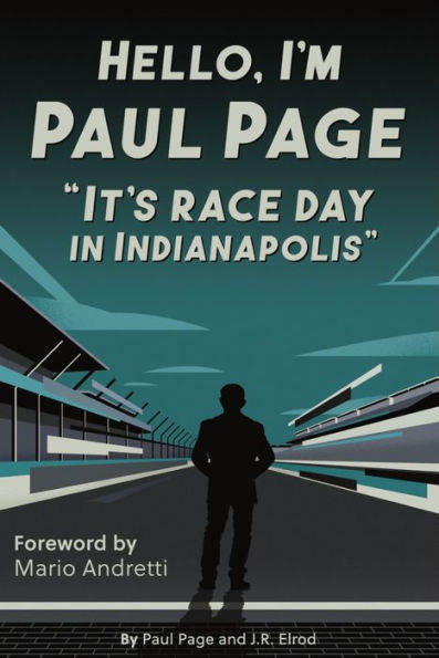 Hello, I'm Paul Page: It's Race Day in Indianapolis