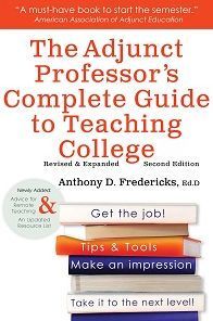 The Adjunct Professor's Complete Guide to Teaching College