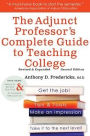 The Adjunct Professor's Complete Guide to Teaching College