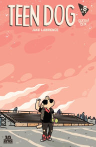 Title: Teen Dog #8, Author: Jake Lawrence