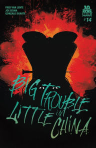 Title: Big Trouble in Little China #14, Author: Fred Van Lente